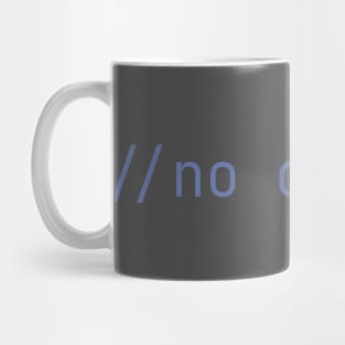 No Comment Comment - Coder - Dark Mode Gray Text Mug